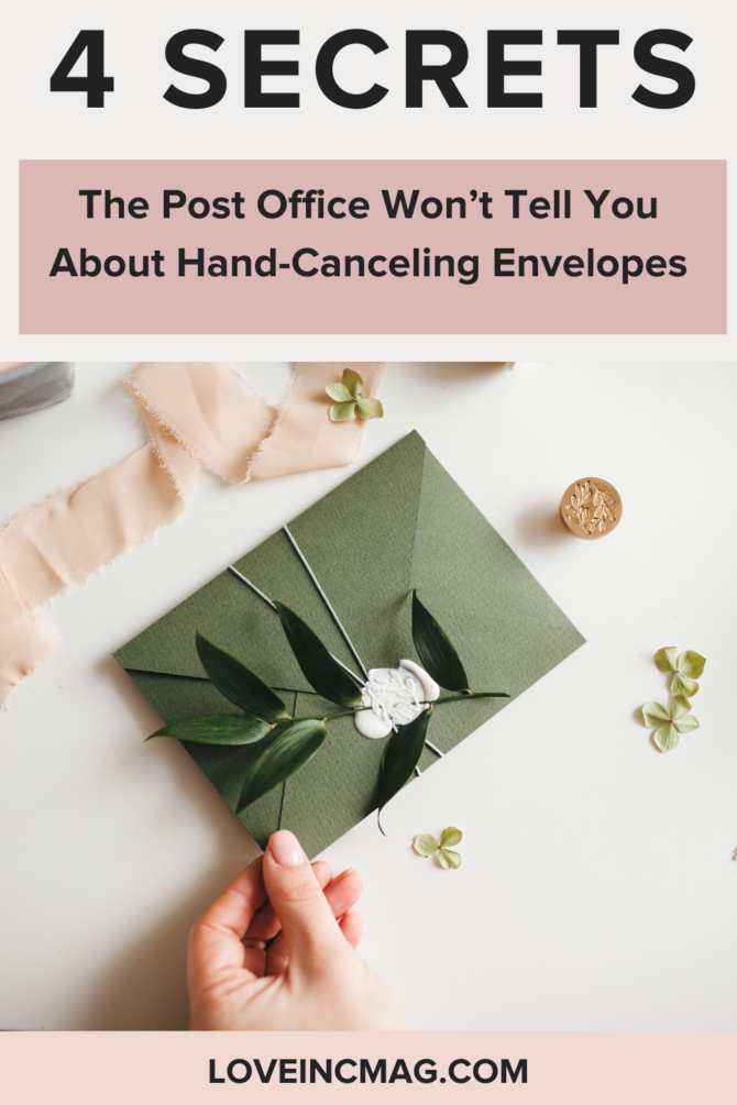 4 Secrets the Post Office Won’t Tell You About HandCanceling Envelopes