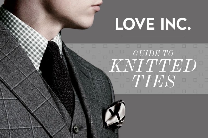 Image for Love Inc.’s Guide to Knitted Ties