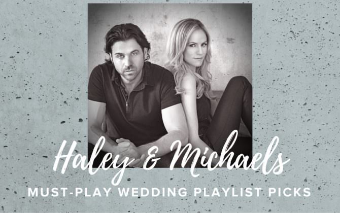 Haley and Michael's Wedding Playlist