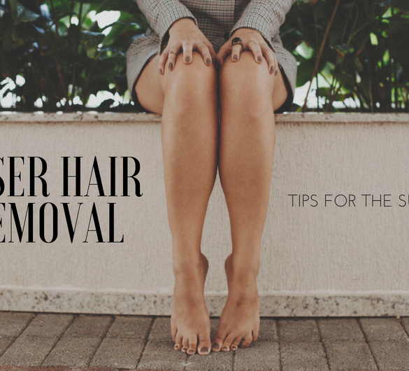 laser hair removal tips for summer