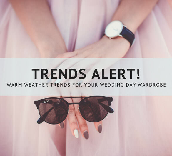 Summer Wedding Fashion Trends
