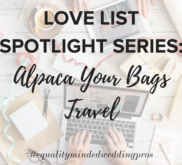 alpaca your bags travel destination wedding planning