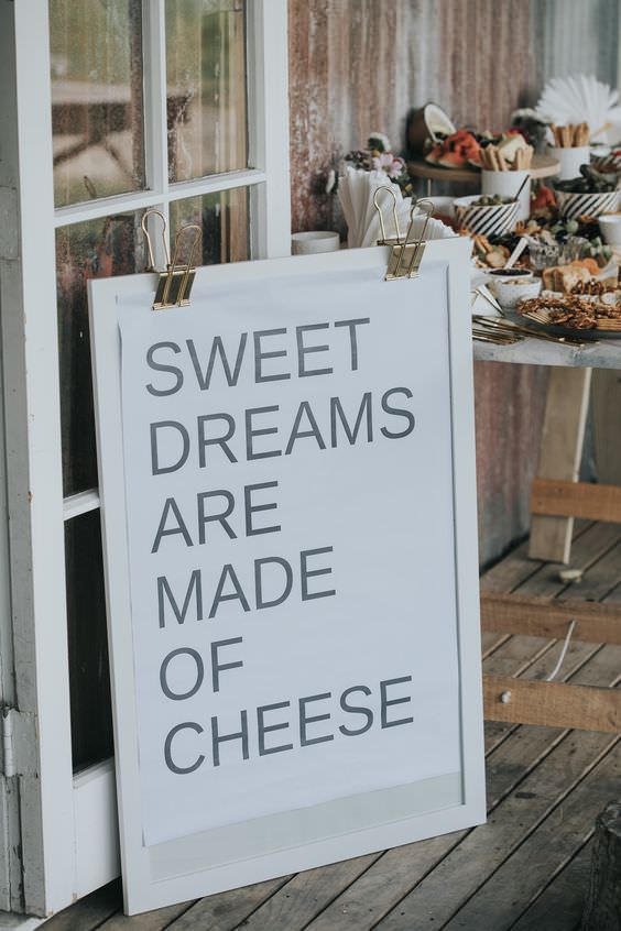 sweet-dreams-are-made-of-cheese-wedding-sign