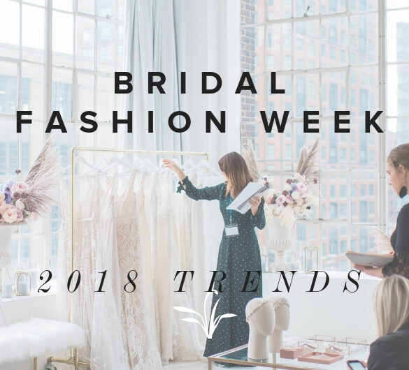 Bridal Fashion Week 2018 Trends