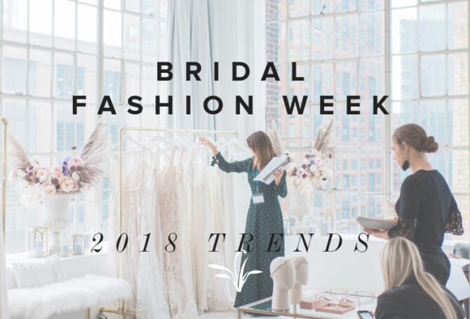 Bridal Fashion Week 2018 Trends