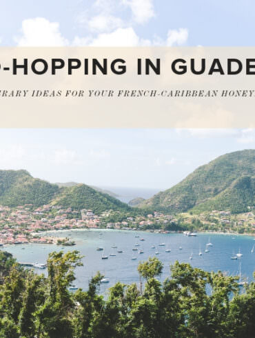 Honeymoon Itinerary for Guadeloupe