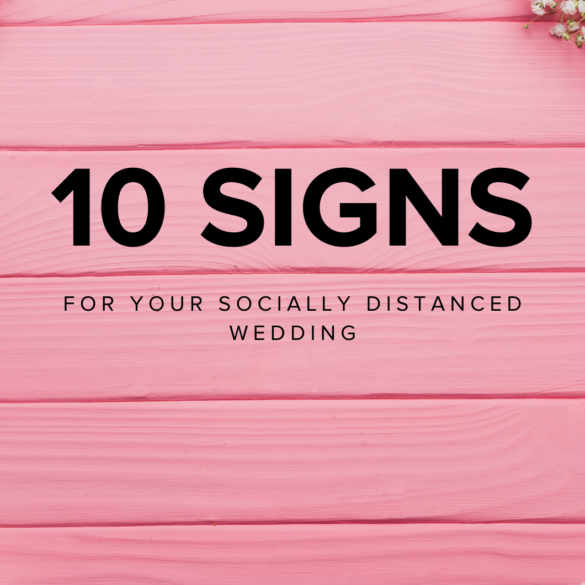 Signs for Socially Distanced Wedding